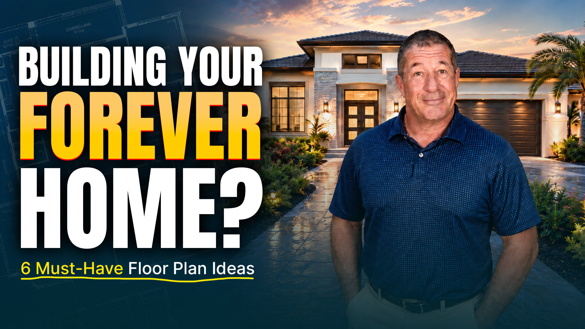 BUILDING YOUR FOREVER HOME_