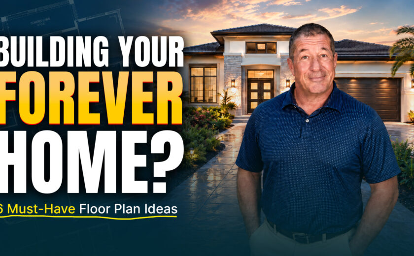 BUILDING YOUR FOREVER HOME_